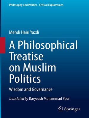 cover image of A Philosophical Treatise on Muslim Politics